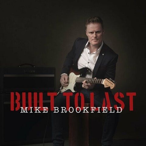 Mike Brookfield - Built To Last (2022)
