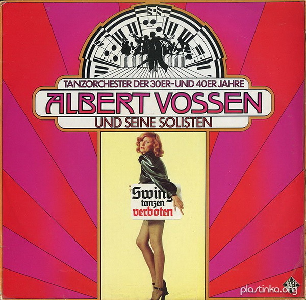 Albert Vossen mit seinen Solisten - Swing Tanzen Verboten (1977)