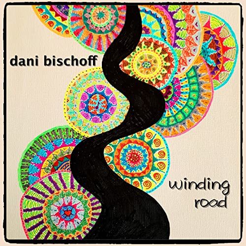 Dani Bischoff - Winding Road (2020)